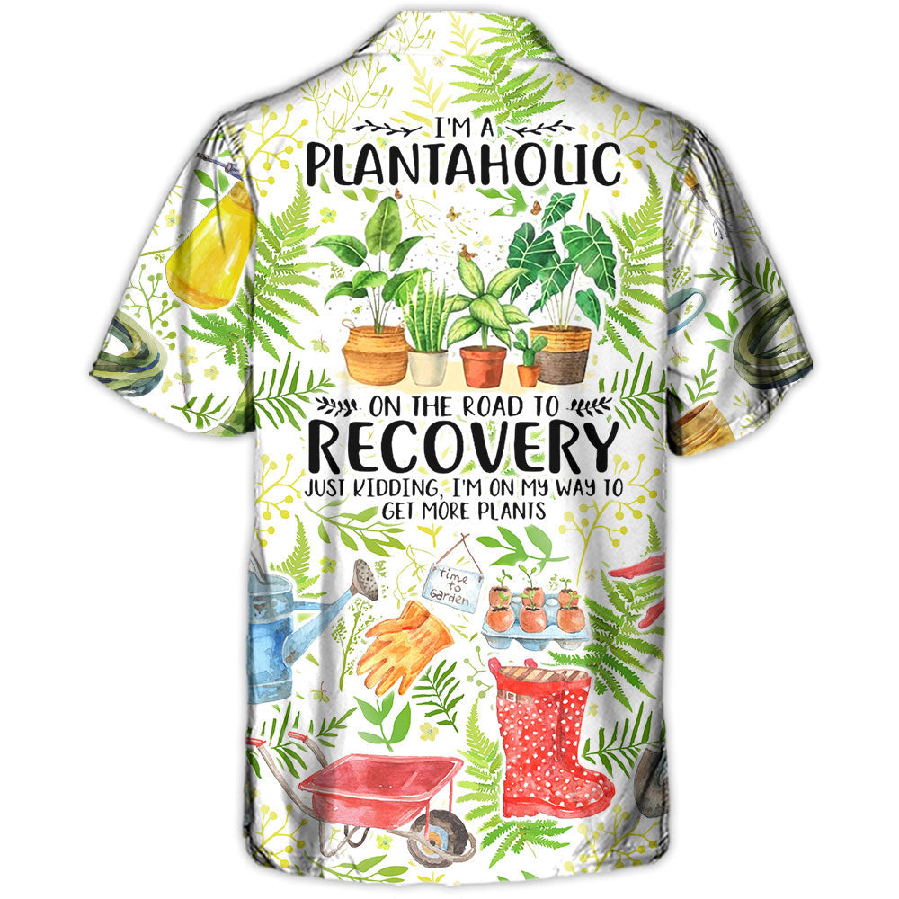 Gardening I'm A Plantaholic Vintage Art - Hawaiian Shirt